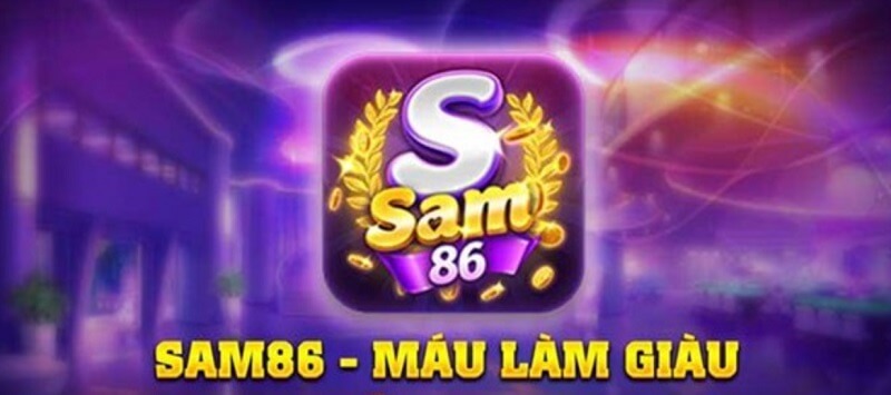 Tải game Sam86 cho máy tính cực nhanh 