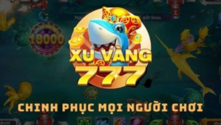 Xu vàng 777 – Cổng game đổi thưởng hấp dẫn mọi cược thủ Việt